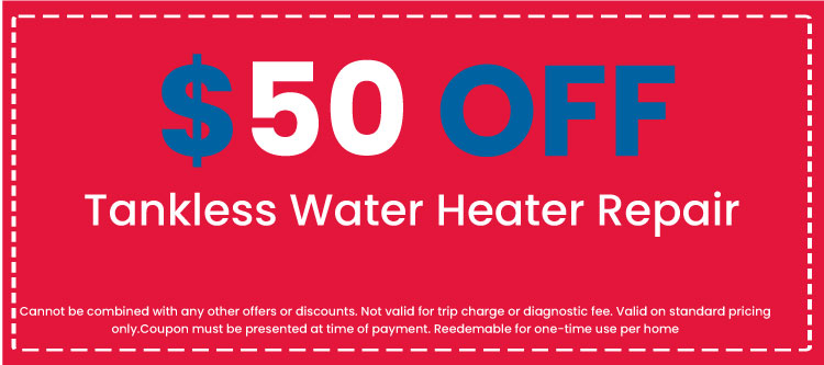Discounts on Tankless Water Heater Repair